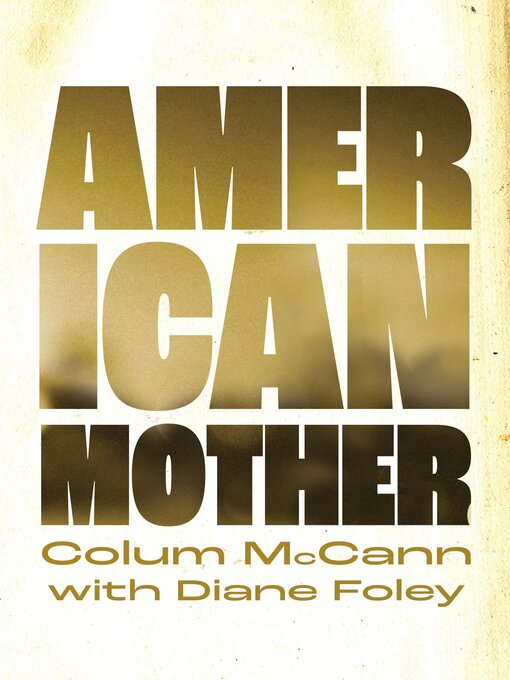 Title details for American Mother by Colum McCann - Available